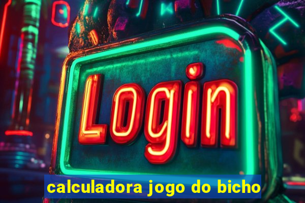 calculadora jogo do bicho